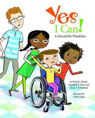 Yes I can! : a girl and her wheelchair