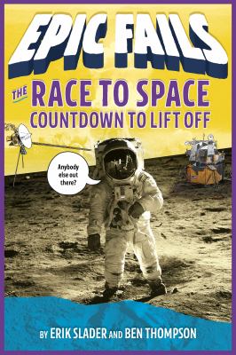 The race to space : countdown to liftoff