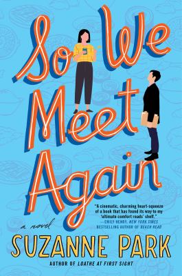 So we meet again : a novel