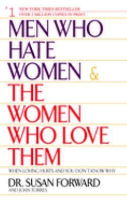 Men who hate women & the women who love them