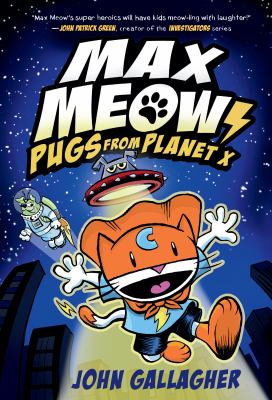 Max Meow. Vol. 3, pugs from Planet X
