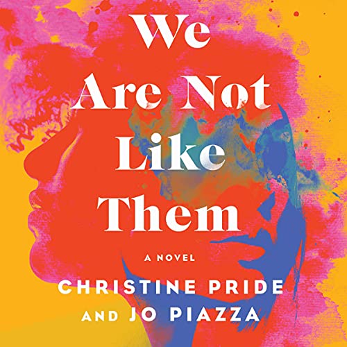 We are not like them : a novel
