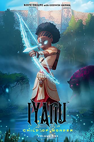 Iyanu : child of wonder. Volume 1