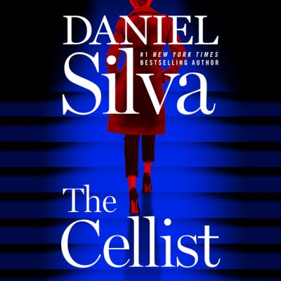 The cellist : Gabriel allon series, book 21.