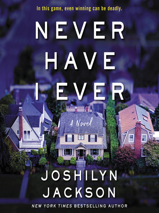 Never have i ever : A novel.