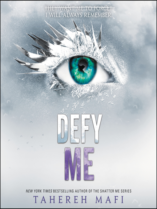 Defy me : Shatter me series, book 5.
