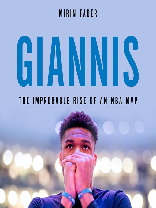 Giannis : The improbable rise of an nba mvp.