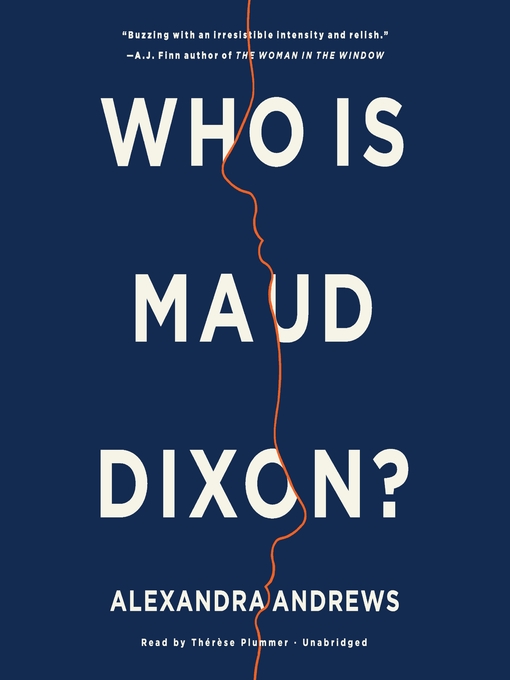 Who is maud dixon? : A novel.