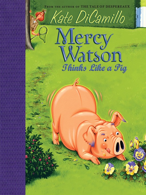 The mercy watson collection volume iii : #5: mercy watson thinks like a pig; #6: mercy watson: something wonky this way comes.