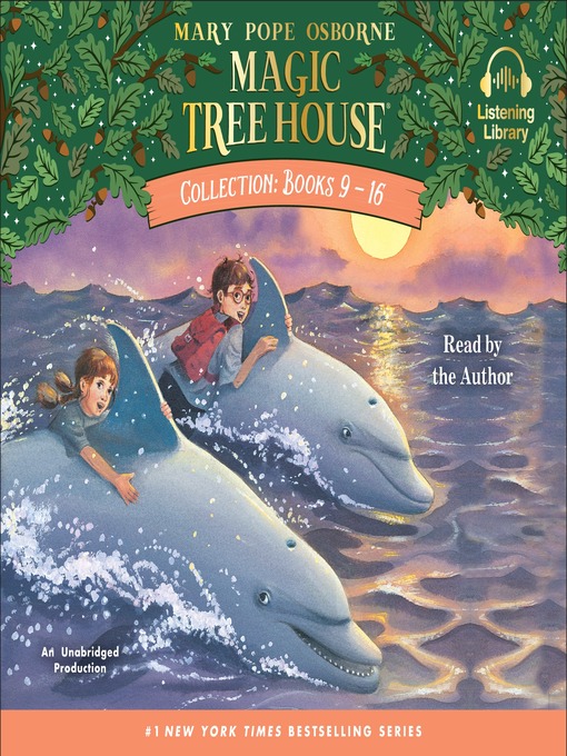 Magic tree house collection: books 9-16 : #9: dolphins at daybreak; #10: ghost town; #11: lions; #12: polar bears past bedtime; #13: volcano; #14: dragon king; #15: viking ships; #16: olympics.