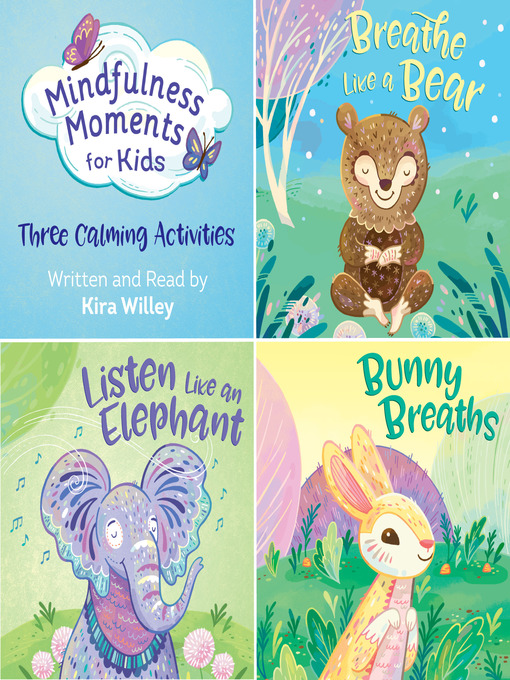 Mindfulness moments for kids : Three calming activities.