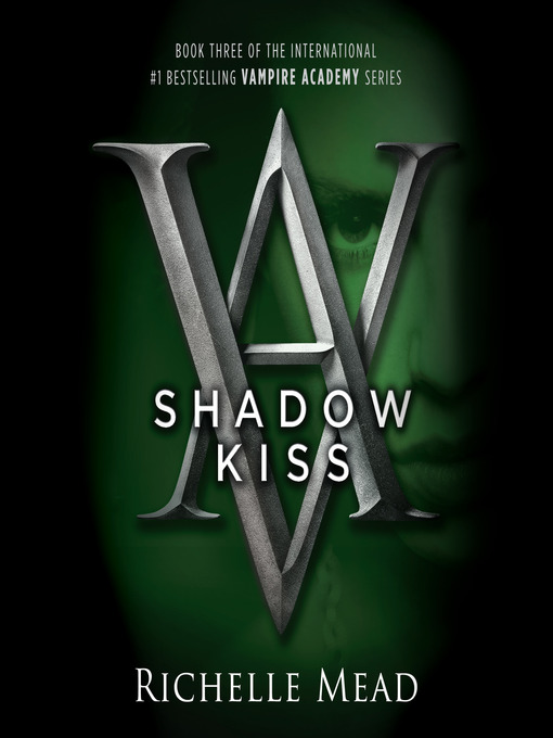 Shadow kiss : A vampire academy novel.