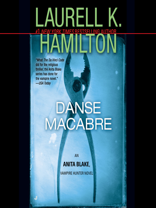 Danse macabre : An anita blake, vampire hunter novel.