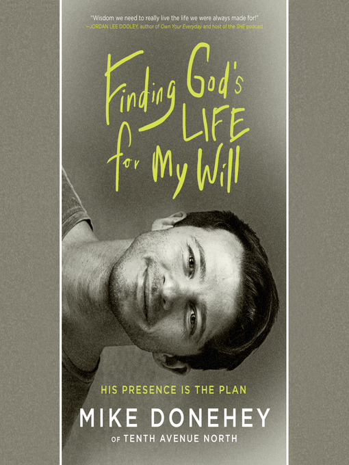 Finding god's life for my will : His presence is the plan.