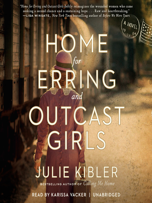 Home for erring and outcast girls : A novel.