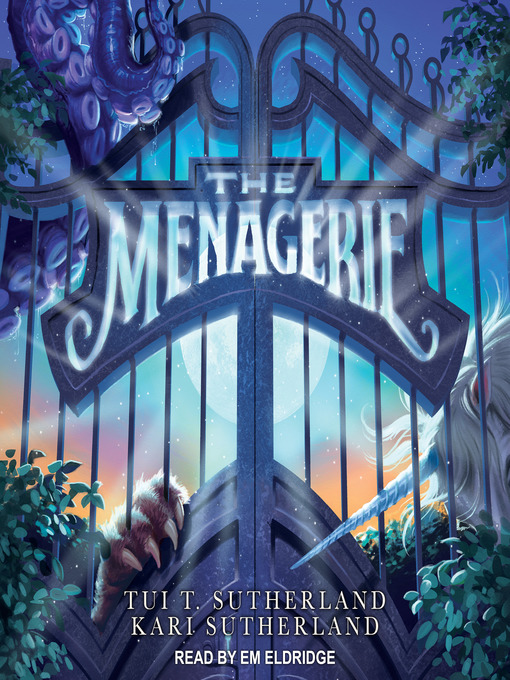 The menagerie : Menagerie series, book 1.