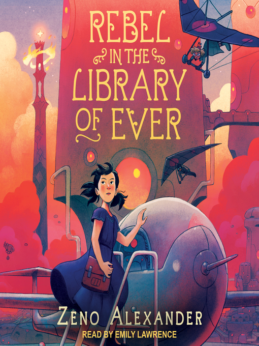 Rebel in the library of ever : Library of ever series, book 2.