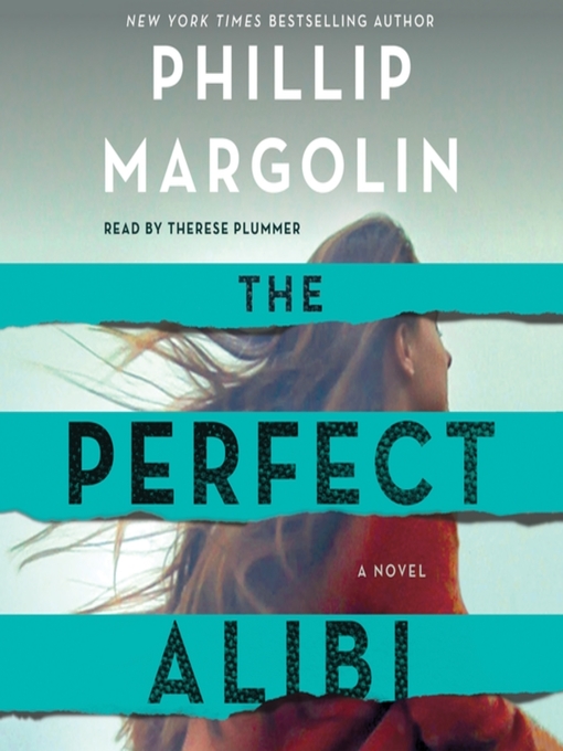 The perfect alibi--a novel : Robin lockwood series, book 2.