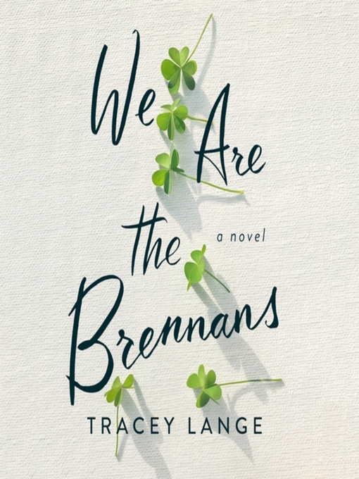We are the brennans : A novel.