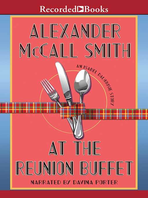 At the reunion buffet : Isabel dalhousie series, book 10.5.