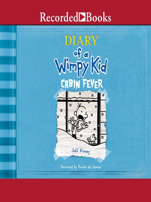 Cabin fever : Diary of a wimpy kid series, book 6.
