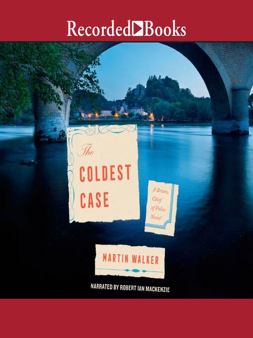 The coldest case : Bruno, chief of police series, book 14.