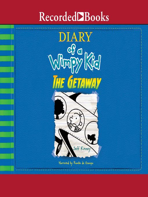 The getaway : Diary of a wimpy kid series, book 12.