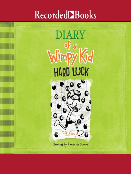 Hard luck : Diary of a wimpy kid series, book 8.