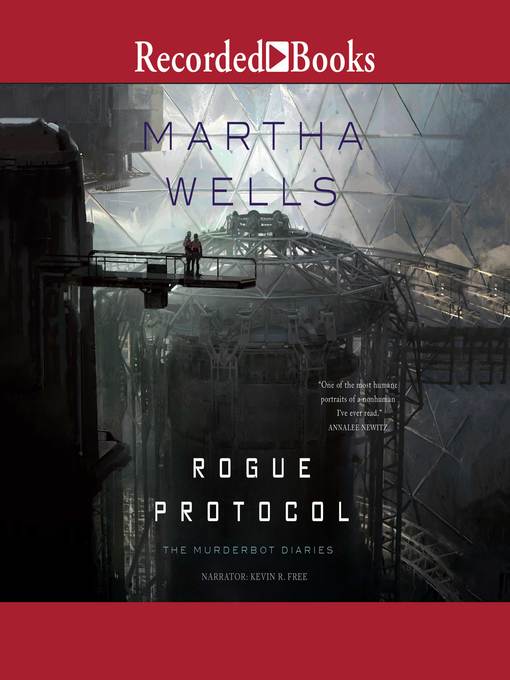 Rogue protocol : The murderbot diaries, book 3.