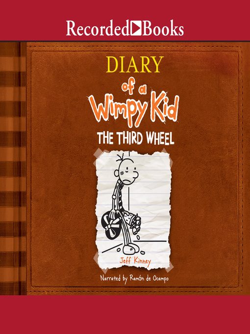 The third wheel : Diary of a wimpy kid series, book 7.