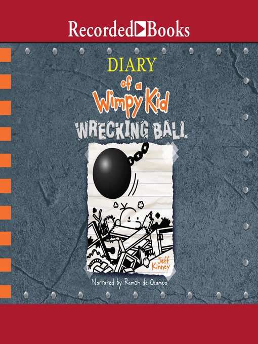 Wrecking ball : Diary of a wimpy kid series, book 14.