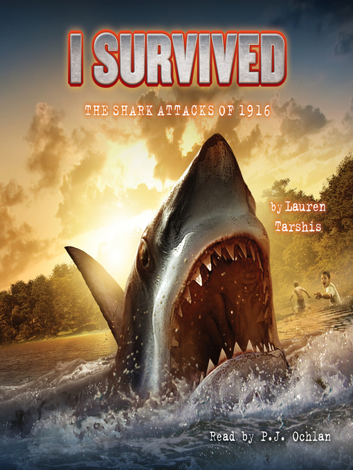 I survived the shark attacks of 1916 : I survived series, book 2.