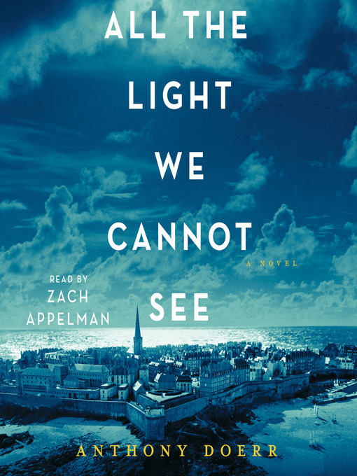 All the light we cannot see : A novel.