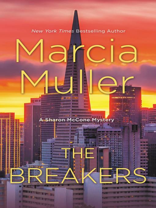 The breakers : Sharon mccone mystery series, book 34.