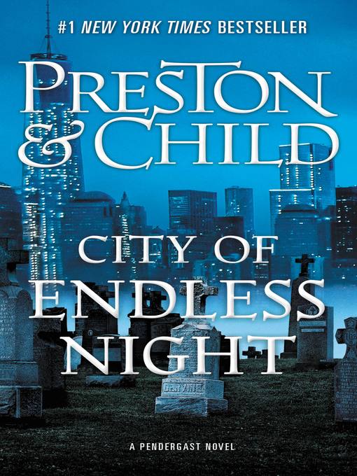 City of endless night : Pendergast series, book 17.