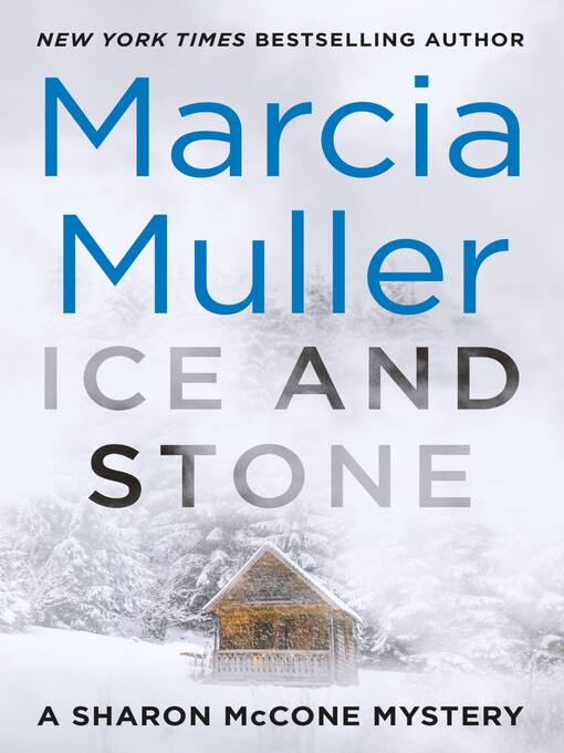 Ice and stone : Sharon mccone mystery series, book 35.