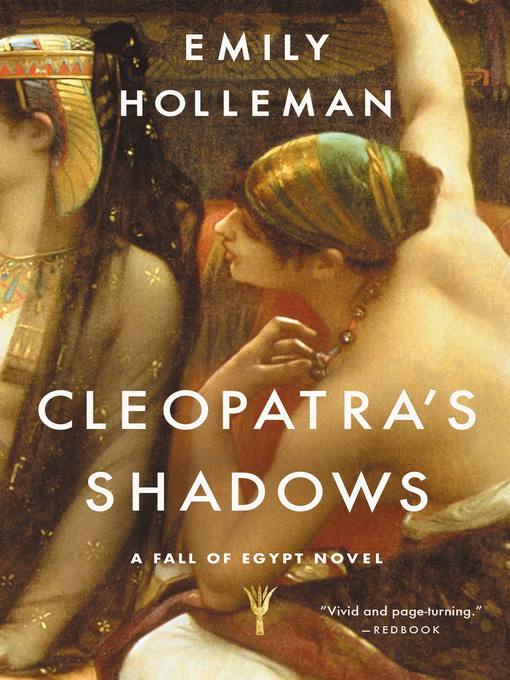 Cleopatra's shadows : Fall of egypt series, book 1.