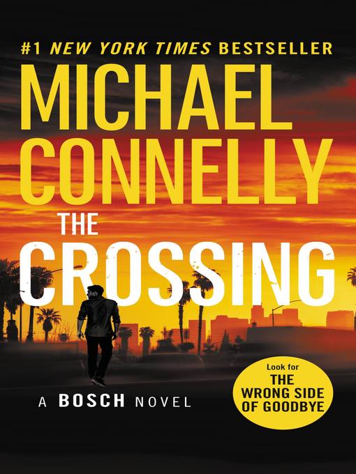 The crossing : Harry bosch series, book 18.