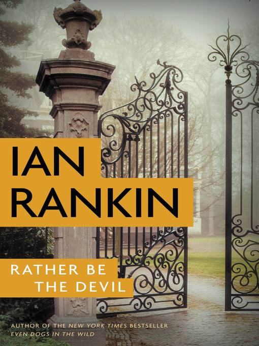 Rather be the devil : Inspector rebus series, book 21.