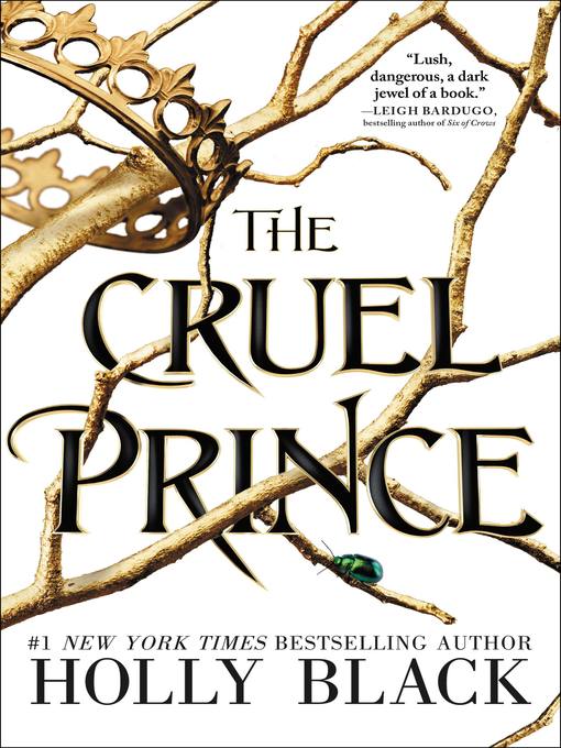 The cruel prince : Folk of the air series, book 1.