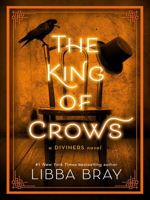 The king of crows : The diviners series, book 4.