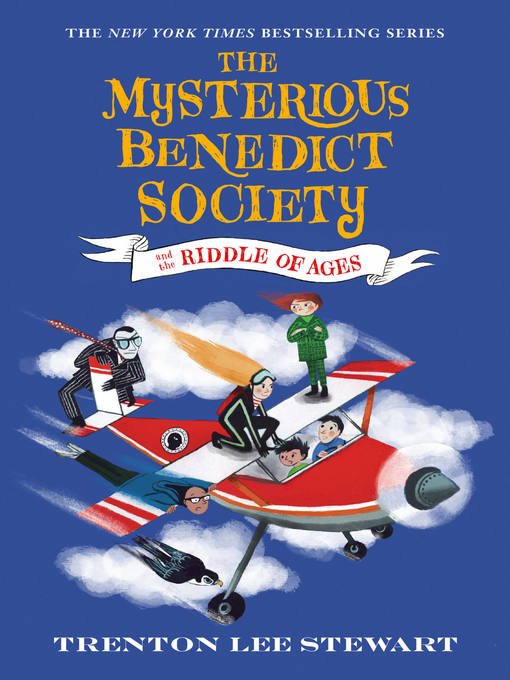 The mysterious benedict society and the riddle of ages : The mysterious benedict society series, book 4.