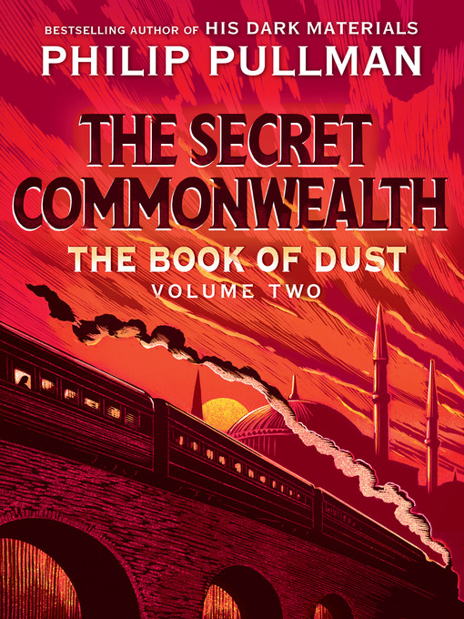 The book of dust : The secret commonwealth (book of dust, volume 2).
