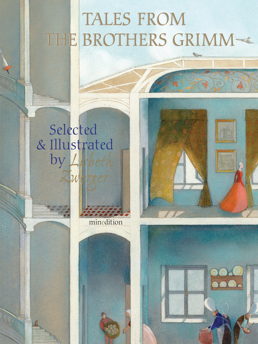 Tales from the brothers grimm : Selected and illustrated by lisbeth zwerger.