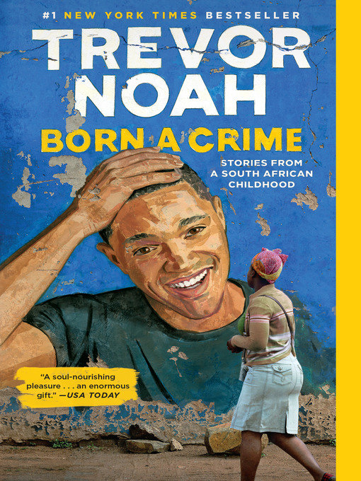 Born a crime : Stories from a south african childhood.