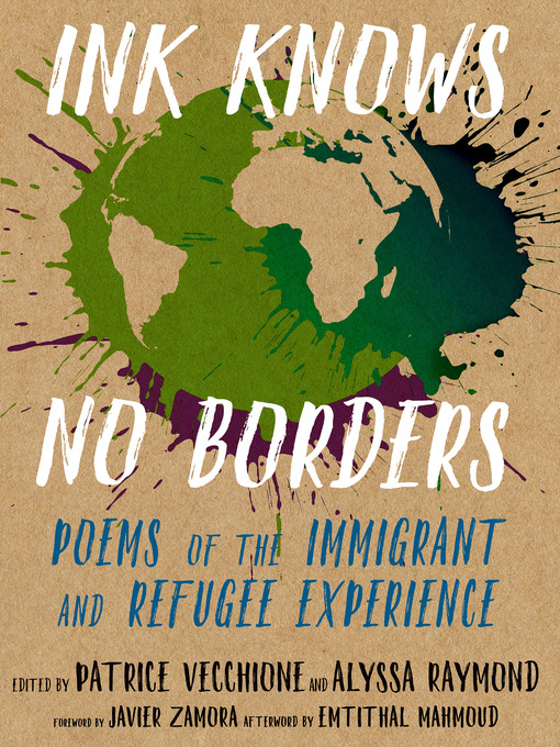 Ink knows no borders : Poems of the immigrant and refugee experience.