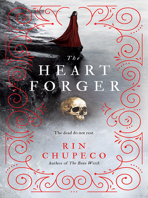 The heart forger : Bone witch series, book 2.