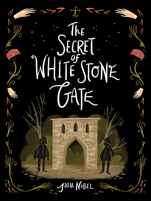 The secret of white stone gate : Black hollow lane series, book 2.