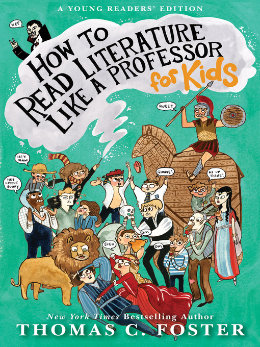 How to read literature like a professor : For kids.