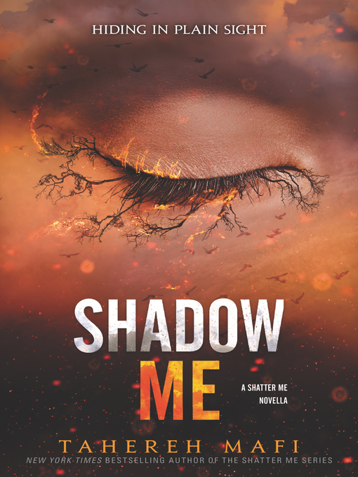 Shadow me : Shatter me series, book 4.5.